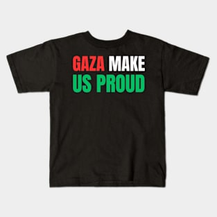 Gaza Make Us Proud Kids T-Shirt